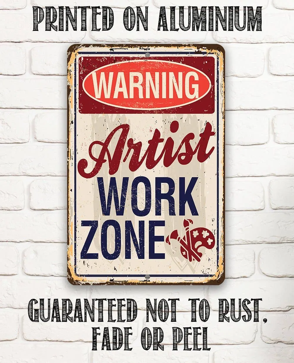 Artist Work Zone - Metal Sign