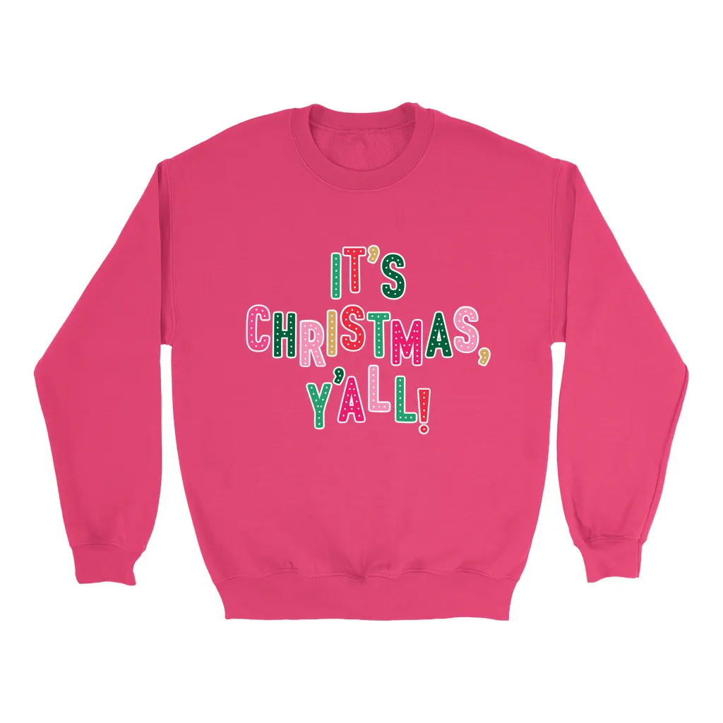 Christmas, Y'all Sweatshirt