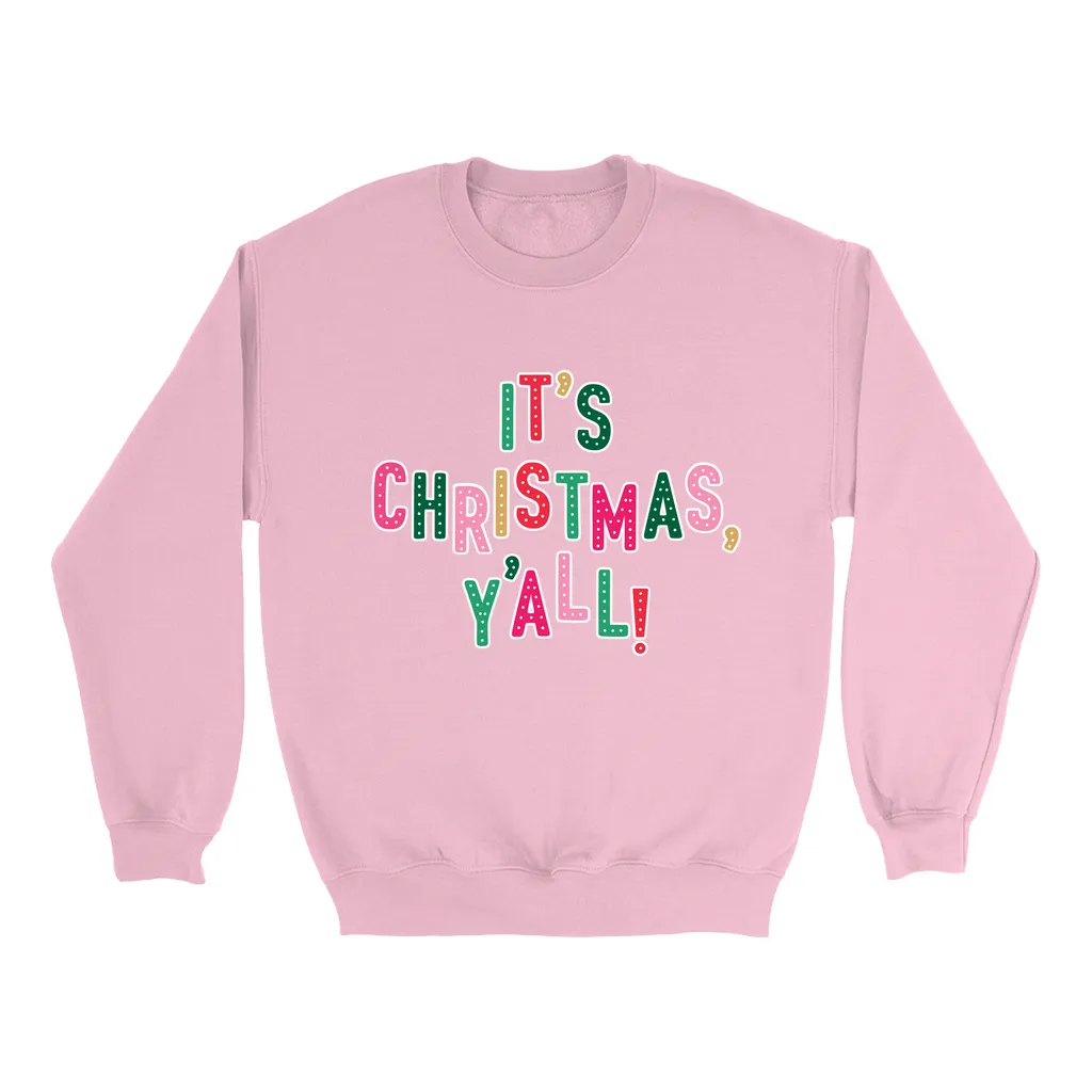 Christmas, Y'all Sweatshirt