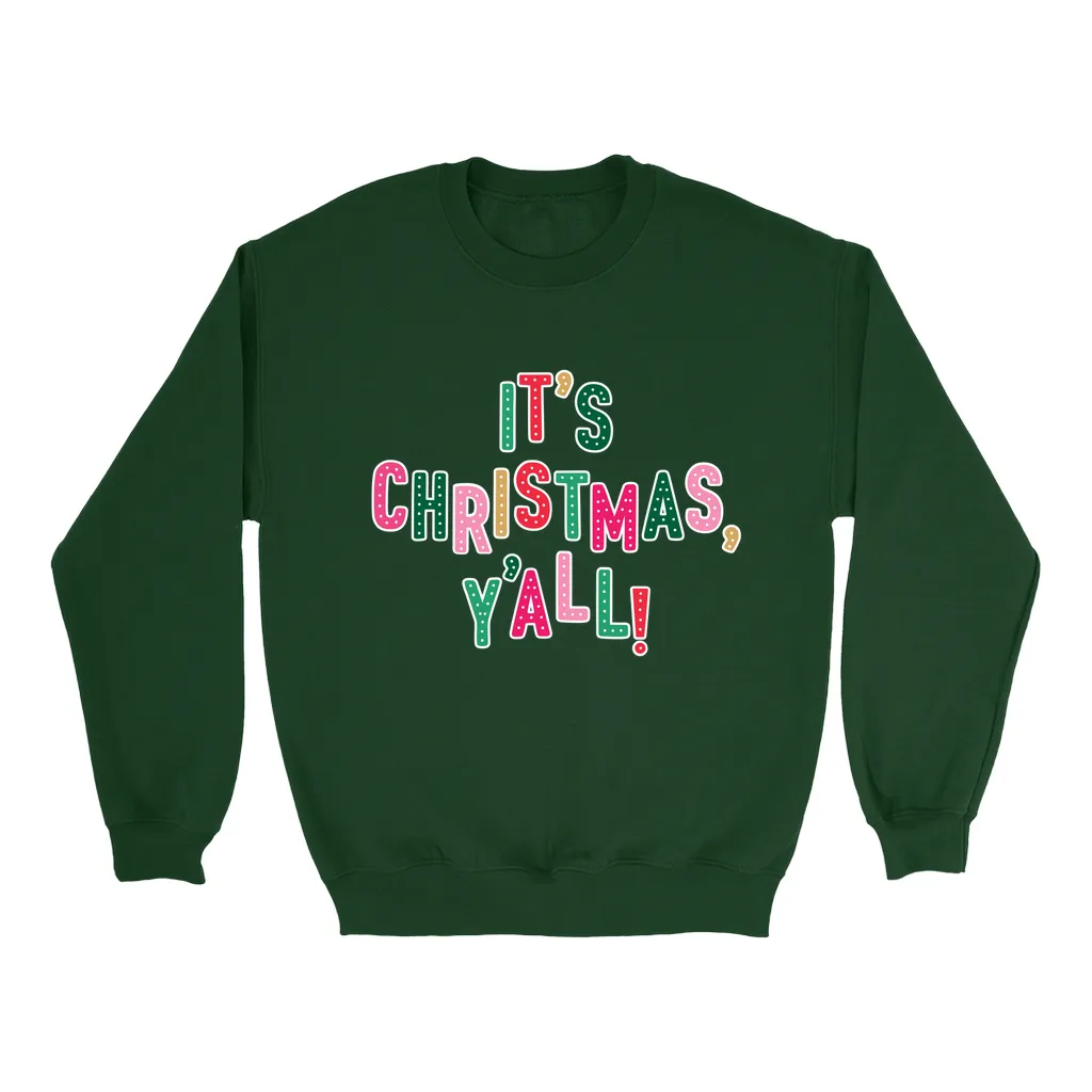 Christmas, Y'all Sweatshirt