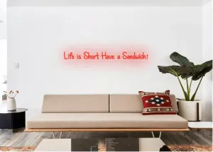 Custom order: Life is Short Have a Sandwich!
