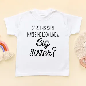 Funny Big Sister Toddler & Kids T Shirt