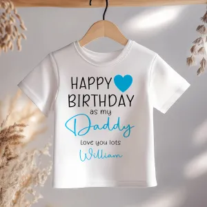 Happy Birthday Daddy Boy Personalised Toddler & Kids T Shirt