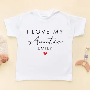 I Love My Auntie Personalised Gift Toddler & Kids T Shirt