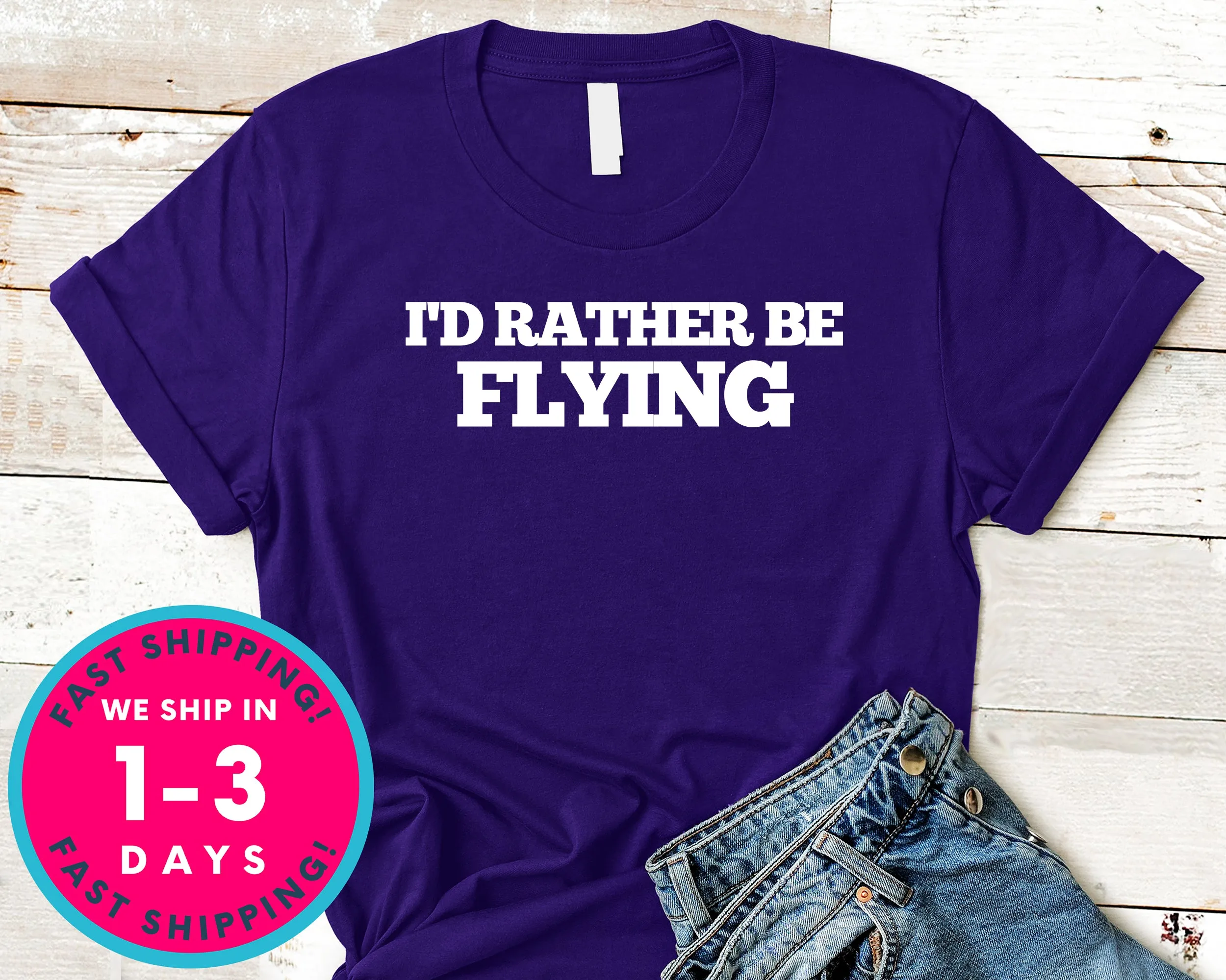 I'd Rather Be Flying Airplane Pilot T-Shirt - Outdoor Shirt
