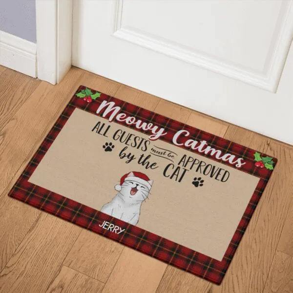 Meowy Catmas All Guests Must Be Approved By The Cat Personalized Doormat