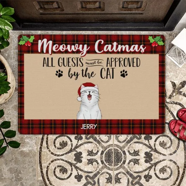Meowy Catmas All Guests Must Be Approved By The Cat Personalized Doormat