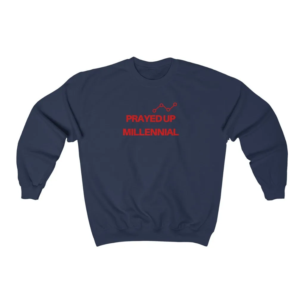 "PRAYED UP MILLENNIAL" Crewneck