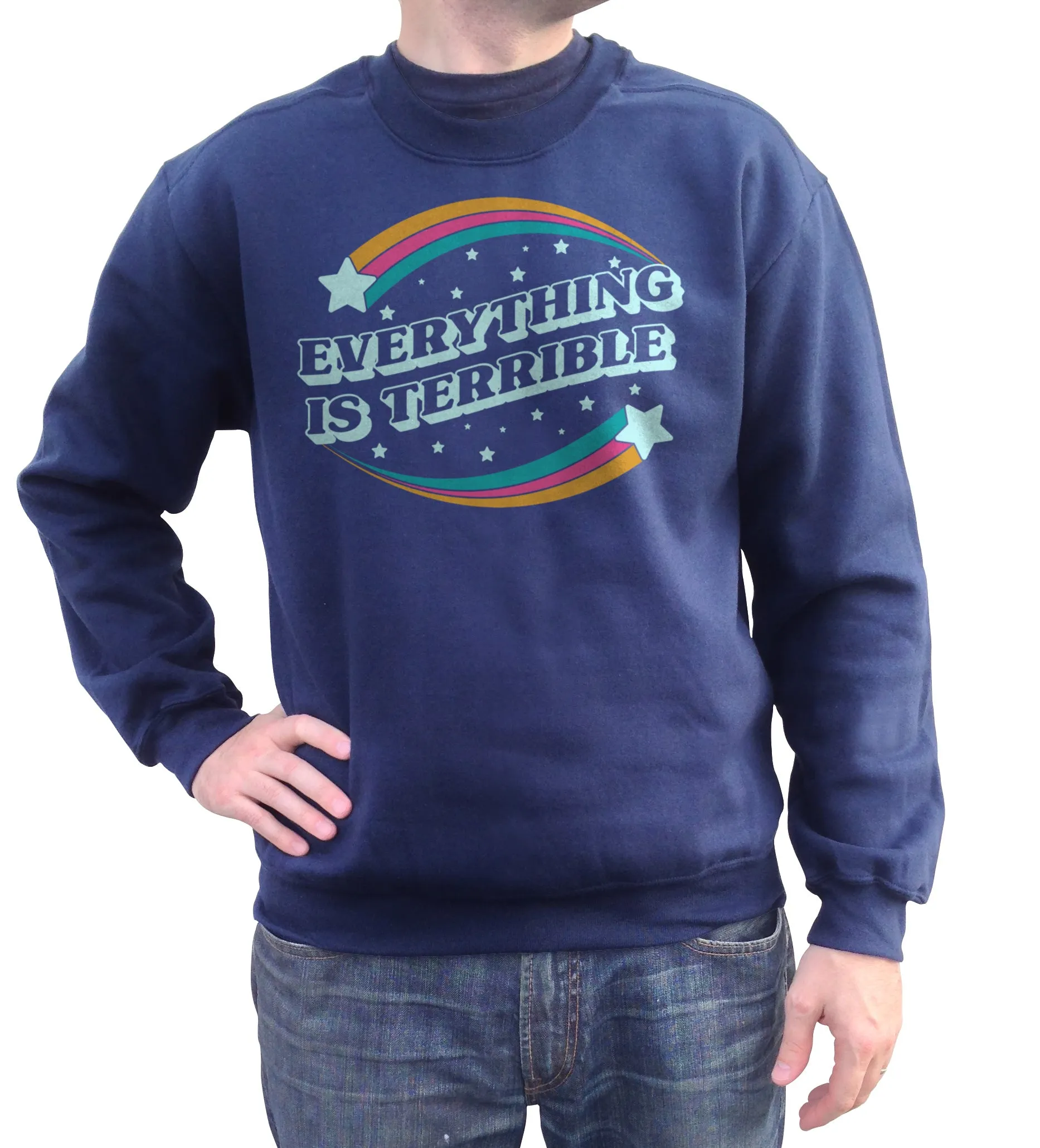 Unisex Everything is Terrible Sweatshirt
