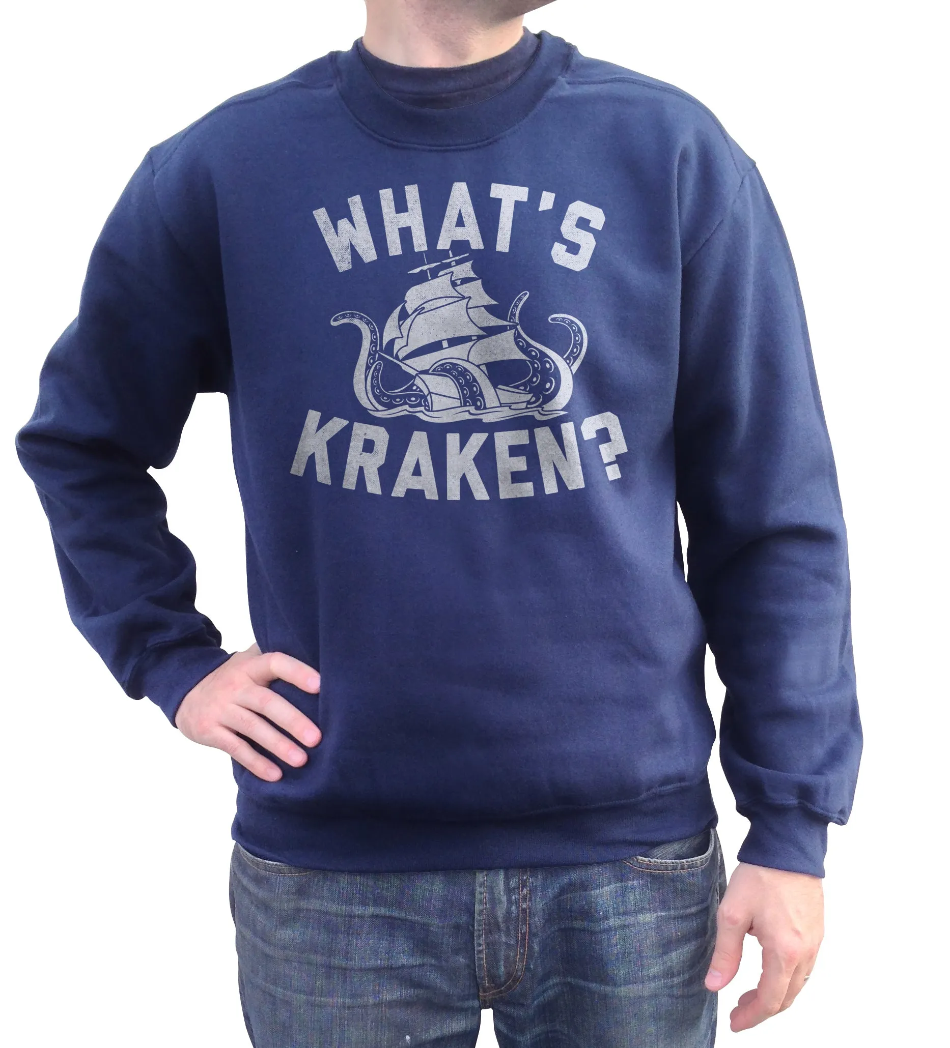Unisex What's Kraken Sea Monster Sweatshirt
